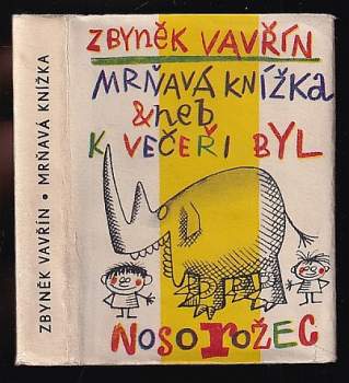 Mrňavá knížka, aneb, K večeři byl nosorožec