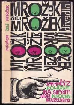 Sławomir Mrożek: Mrožek čili Mrožek : Sborník Sławomira Mrożka