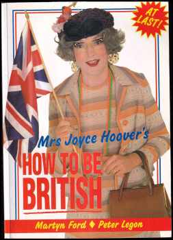 Mrs. Joyce Hoover's How to be British: An Impractical Guide to the Country, Language and People