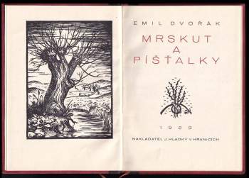 Emil Dvořák: Mrskut a píšťalky