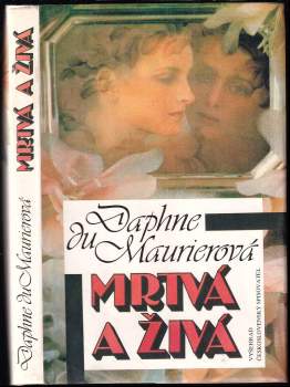 Daphne Du Maurier: Mrtvá a živá