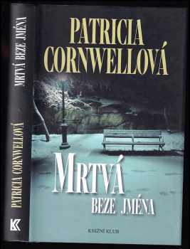 Patricia Daniels Cornwell: Mrtvá beze jména