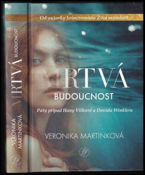 Veronika Martinková: Mrtvá budoucnost