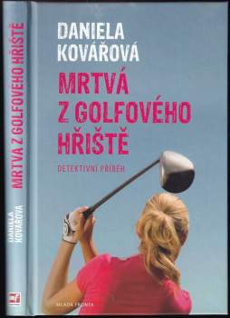 Daniela Kovářová: Mrtvá z golfového hřiště