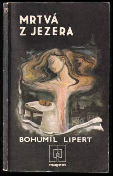 Bohumil Lipert: Mrtvá z jezera