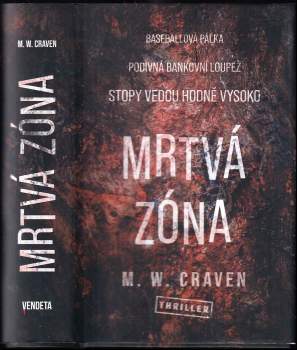 M. W Craven: Mrtvá zóna
