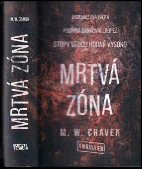Mrtvá zóna - M. W Craven (2022, Dobrovský s.r.o) - ID: 2302445