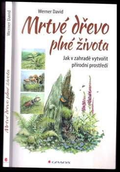 Mrtvé dřevo plné života