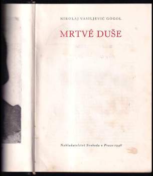 Nikolaj Vasil'jevič Gogol‘: Mrtvé duše