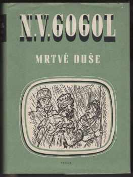 Nikolaj Vasil'jevič Gogol‘: Mrtvé duše
