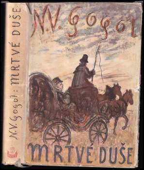 Nikolaj Vasil'jevič Gogol‘: Mrtvé duše