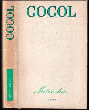 Nikolaj Vasil'jevič Gogol‘: Mrtvé duše