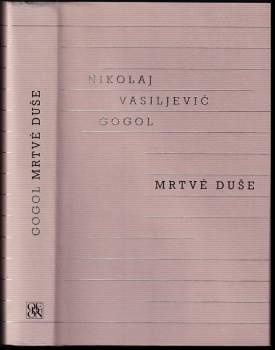 Mrtvé duše - Nikolaj Vasil'jevič Gogol‘ (2016, Odeon) - ID: 1901781