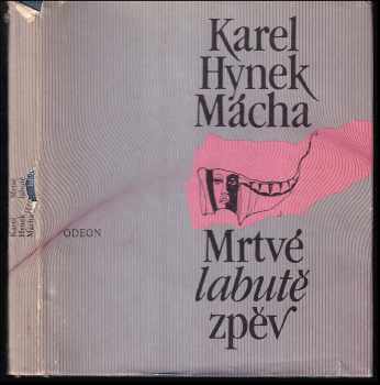 Karel Hynek Mácha: Mrtvé labutě zpěv