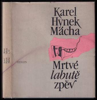Mrtvé labutě zpěv - Karel Hynek Mácha (1987, Odeon) - ID: 757455