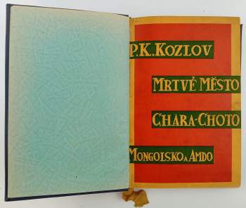 Petr Kuz'mič Kozlov: Mrtvé město Chara-Choto