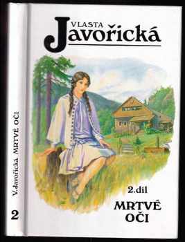Vlasta Javořická: Mrtvé oči