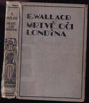 Edgar Wallace: Mrtvé oči Londýna