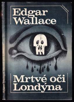 Mrtvé oči Londýna - Edgar Wallace (1985, Vyšehrad) - ID: 837907