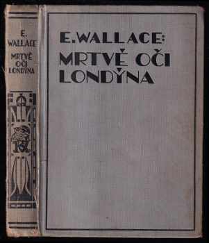 Mrtvé oči Londýna : (The dark eyes of London) - Edgar Wallace (1929, Karel Voleský) - ID: 190998