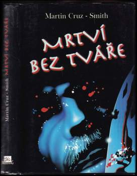 Martin Cruz-Smith: Mrtví bez tváře