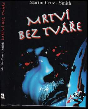 Martin Cruz-Smith: Mrtví bez tváře