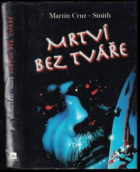 Martin Cruz-Smith: Mrtví bez tváře