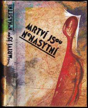 Mrtví jsou nenasytní