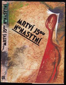 Mrtví jsou nenasytní