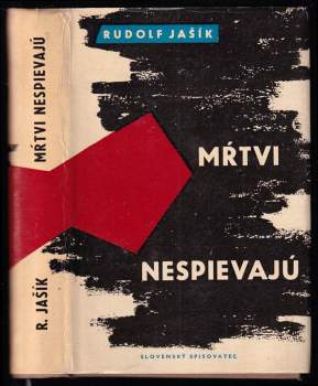 Rudolf Jašík: Mŕtvi nespievajú