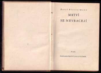 Karel Klostermann: Mrtví se nevracejí