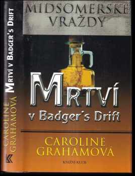 Caroline Graham: Mrtví v Badger's Drift