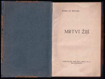 Karel Dewetter: Mrtví žijí
