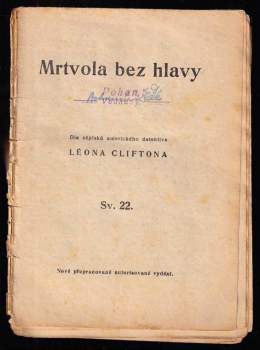 Léon Clifton: Mrtvola bez hlavy - Dle zápisků amerického detektiva Léona Cliftona