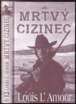 Louis L'Amour: Mrtvý cizinec