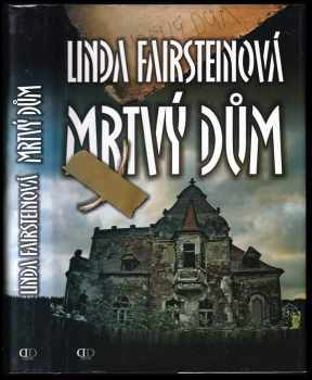 Mrtvý dům - Linda A Fairstein (2009, Deus) - ID: 585329