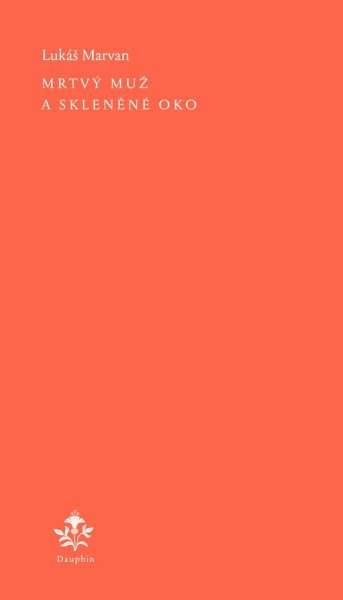 Mrtvý muž a skleněné oko