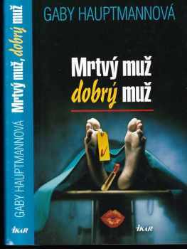 Gaby Hauptmann: Mrtvý muž, dobrý muž