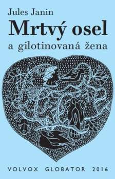 Mrtvý osel a gilotinovaná žena
