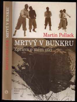 Martin Pollack: Mrtvý v bunkru