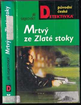 Jiří Svejkovský: Mrtvý ze Zlaté stoky