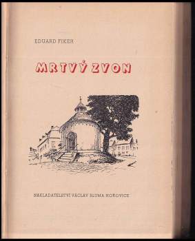 Eduard Fiker: Mrtvý zvon