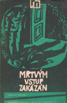 Mrtvým vstup zakázán