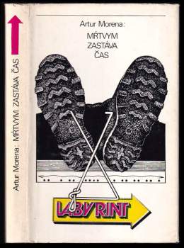 Artur Morena: Mŕtvym zastáva čas