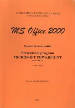 Manažerská informatika: Prezentační program Microsoft PowerPoint 2000 CZ