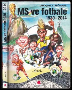 MS ve fotbale 1930-2014