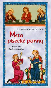 Vlastimil Vondruška: Msta písecké panny