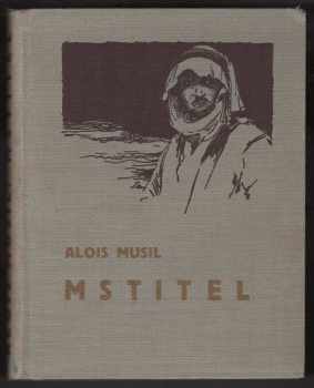 Mstitel - Alois Musil (1933, Novina) - ID: 319134