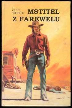 Jaroslav Pokorný: Mstitel z Farewelu