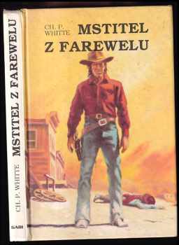 Jaroslav Pokorný: Mstitel z Farewelu